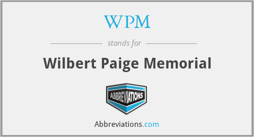 WPM - Wilbert Paige Memorial