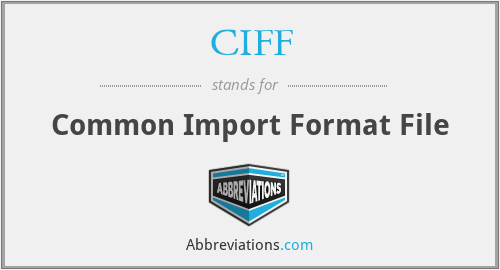CIFF - Common Import Format File