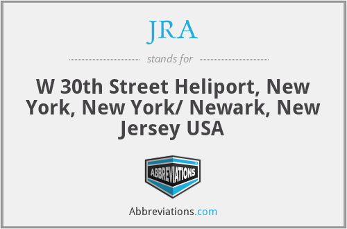JRA - W 30th Street Heliport, New York, New York/ Newark, New Jersey USA