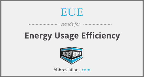 EUE - Energy Usage Efficiency