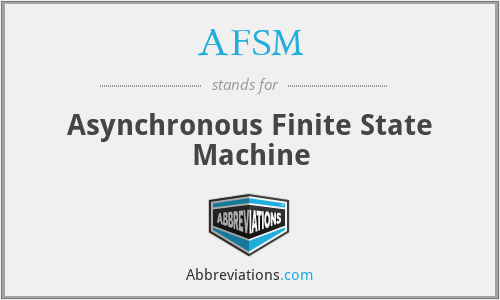 AFSM - Asynchronous Finite State Machine