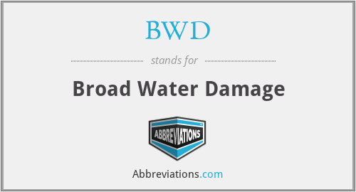 BWD - Broad Water Damage
