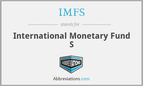 IMFS - International Monetary Fund S