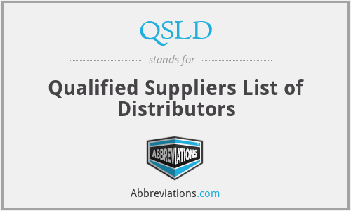 QSLD - Qualified Suppliers List of Distributors