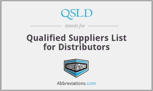 QSLD - Qualified Suppliers List for Distributors
