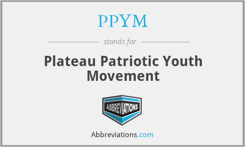 PPYM - Plateau Patriotic Youth Movement