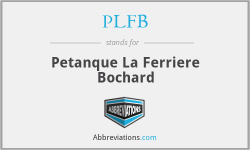 PLFB - Petanque La Ferriere Bochard