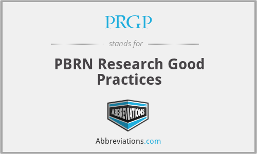 PRGP - PBRN Research Good Practices