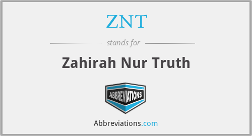 ZNT - Zahirah Nur Truth