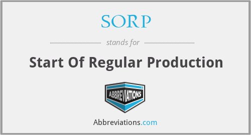 SORP - Start Of Regular Production