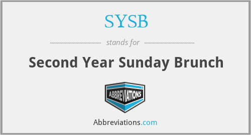 SYSB - Second Year Sunday Brunch