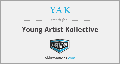 YAK - Young Artist Kollective