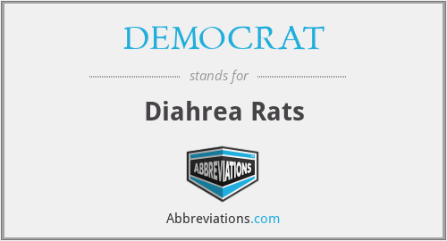 DEMOCRAT - Diahrea Rats