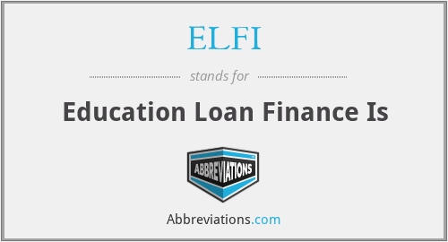 ELFI - Education Loan Finance Is