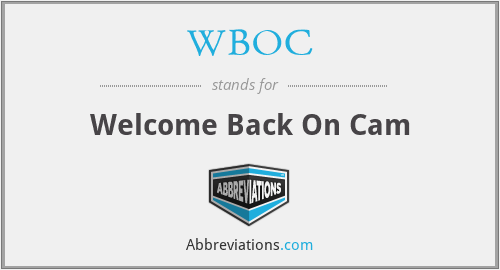 WBOC - Welcome Back On Cam