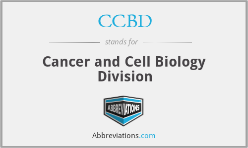 CCBD - Cancer and Cell Biology Division