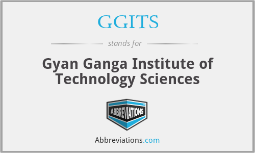 GGITS - Gyan Ganga Institute of Technology Sciences