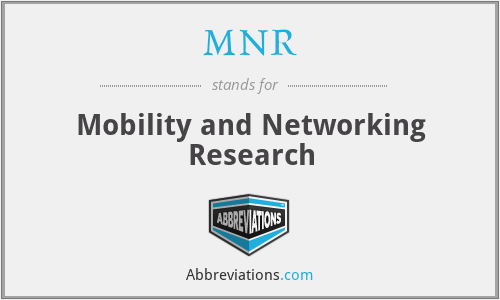 MNR - Mobility and Networking Research