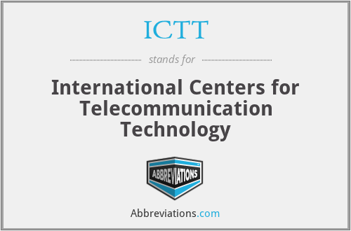 ICTT - International Centers for Telecommunication Technology