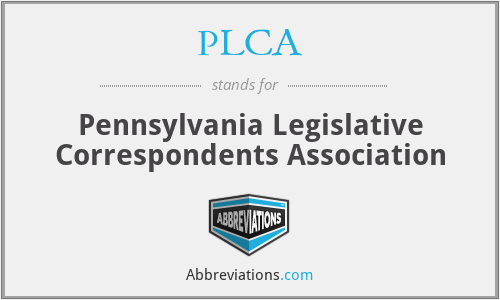 PLCA - Pennsylvania Legislative Correspondents Association