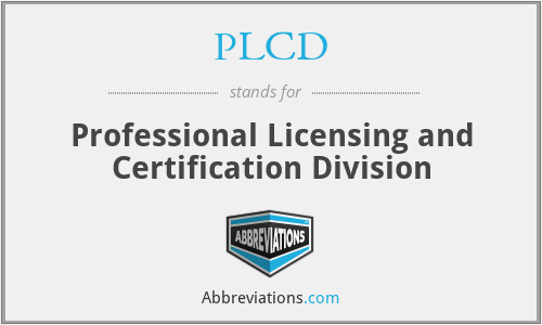 PLCD - Professional Licensing and Certification Division