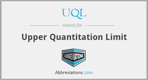 UQL - Upper Quantitation Limit