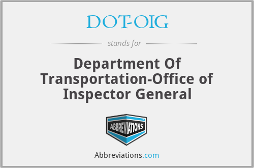 DOT-OIG - Department Of Transportation-Office of Inspector General