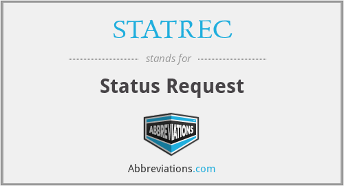 STATREC - Status Request