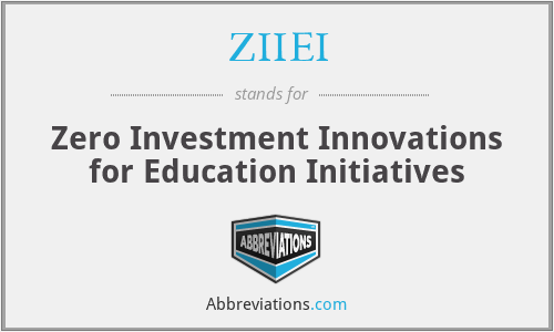 ZIIEI - Zero Investment Innovations for Education Initiatives