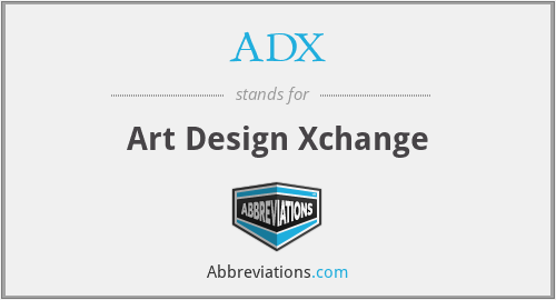 ADX - Art Design Xchange