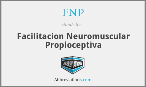 FNP - Facilitacion Neuromuscular Propioceptiva