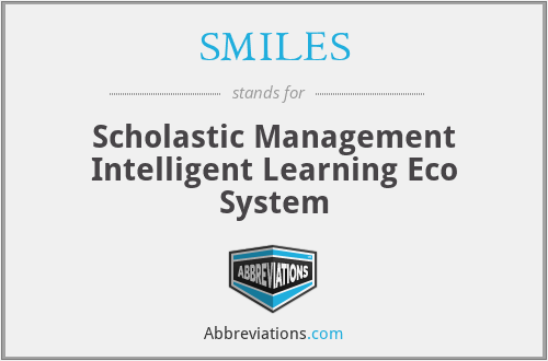 SMILES - Scholastic Management Intelligent Learning Eco System