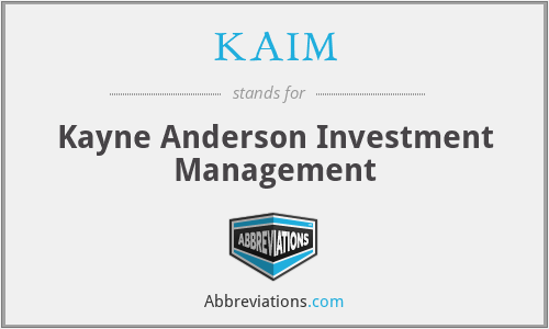 KAIM - Kayne Anderson Investment Management