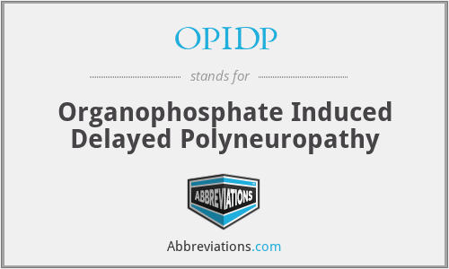 OPIDP - Organophosphate Induced Delayed Polyneuropathy