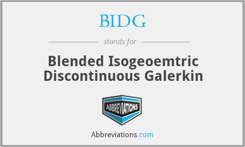 BIDG - Blended Isogeoemtric Discontinuous Galerkin