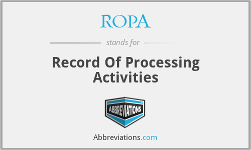 ROPA - Record Of Processing Activities