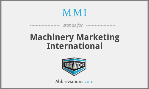MMI - Machinery Marketing International