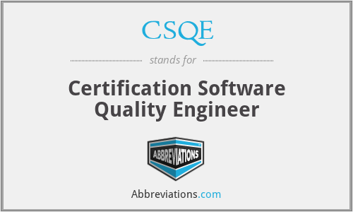 CSQE - Certification Software Quality Engineer