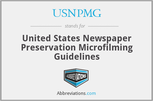 USNPMG - United States Newspaper Preservation Microfilming Guidelines