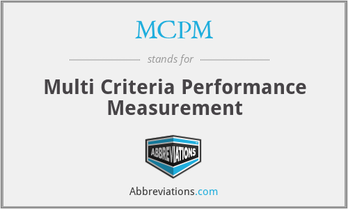 MCPM - Multi Criteria Performance Measurement