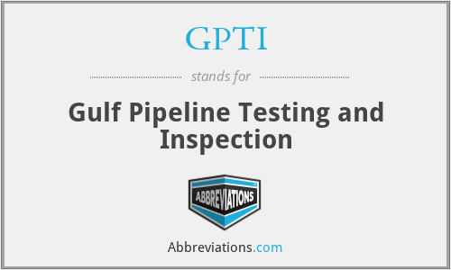 GPTI - Gulf Pipeline Testing and Inspection