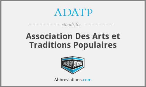 ADATP - Association Des Arts et Traditions Populaires