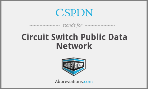 CSPDN - Circuit Switch Public Data Network