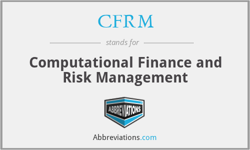CFRM - Computational Finance and Risk Management