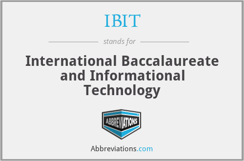 IBIT - International Baccalaureate and Informational Technology