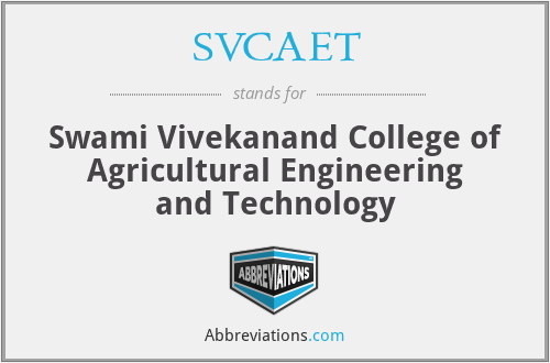 SVCAET - Swami Vivekanand College of Agricultural Engineering and Technology