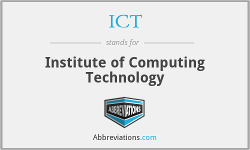 ICT - Institute of Computing Technology