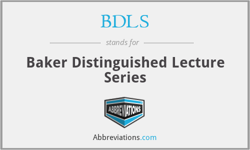 BDLS - Baker Distinguished Lecture Series