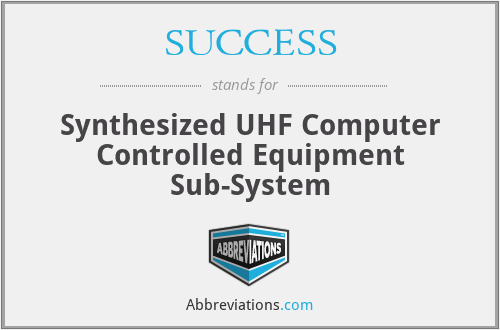 SUCCESS - Synthesized UHF Computer Controlled Equipment Sub-System