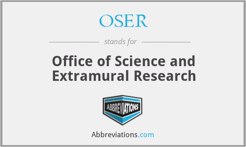 OSER - Office of Science and Extramural Research